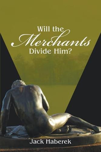 Cover image for Will the Merchants Divide Him?