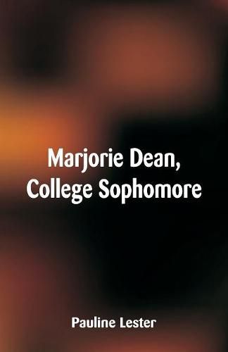 Marjorie Dean, College Sophomore