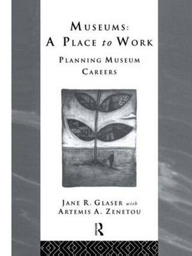 Cover image for Museums: A Place to Work: Planning Museum Careers