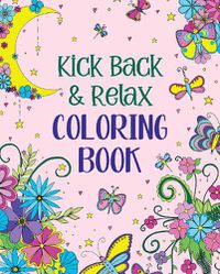 Cover image for Kick Back & Relax Coloring Book