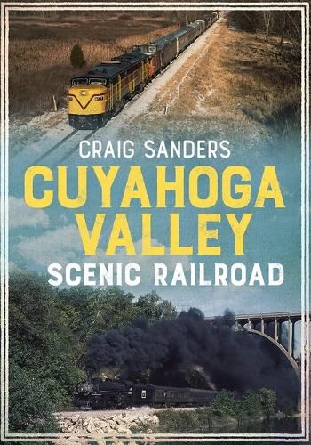 Cover image for Cuyahoga Valley Scenic Railroad