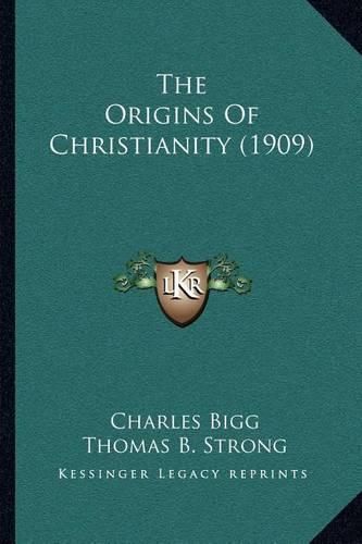 Cover image for The Origins of Christianity (1909)