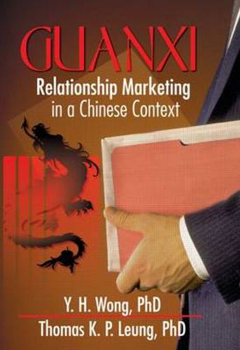 Cover image for Guanxi: Relationship Marketing in a Chinese Context