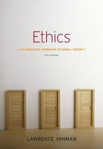 Cover image for Ethics : A Pluralistic Approach to Moral Theory