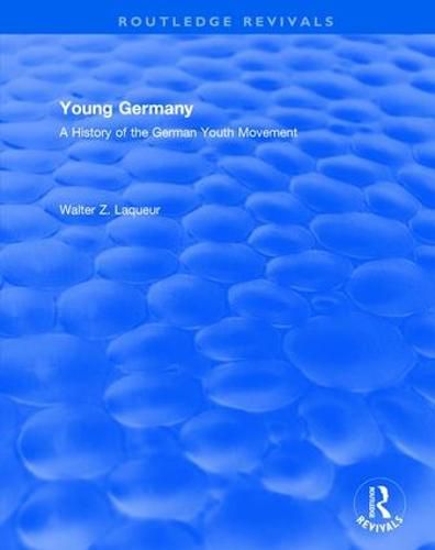 Cover image for Routledge Revivals: Young Germany (1962): A History of the German Youth Movement