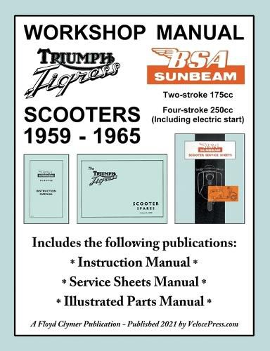 Cover image for BSA Sunbeam & Triumph Tigress Scooter 1959-1965 Workshop Manual