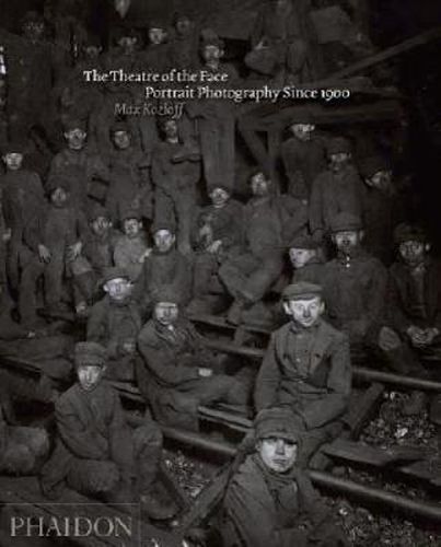 Cover image for The Theatre of the Face: Portrait Photography Since 1900