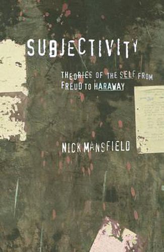 Cover image for Subjectivity: Theories of the self from Freud to Haraway