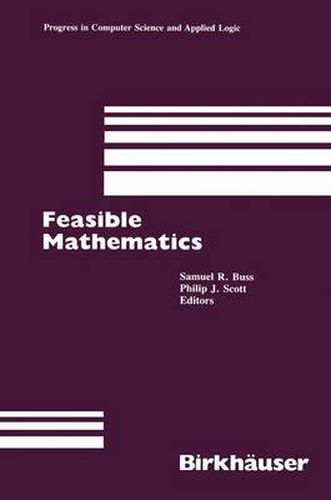 Cover image for Feasible Mathematics: A Mathematical Sciences Institute Workshop, Ithaca, New York, June 1989