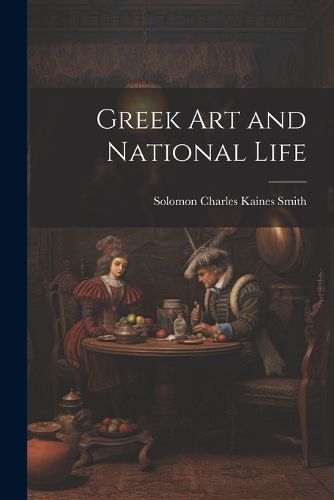 Greek Art and National Life