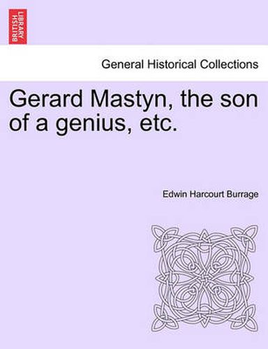 Cover image for Gerard Mastyn, the Son of a Genius, Etc.