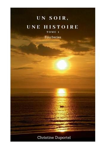 Cover image for Un soir, une histoire: Tome 1 Fourberies