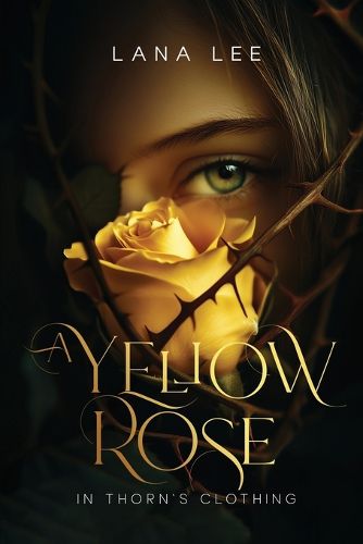 A Yellow Rose In Thorn's Clothing