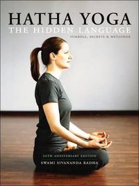 Cover image for Hatha Yoga: the Hidden Language: Symbols Secrets and Metaphors