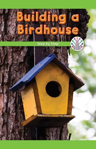 Cover image for Building a Birdhouse: Step by Step
