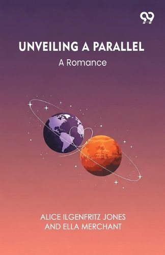 Cover image for Unveiling A ParallelA Romance (Edition1)