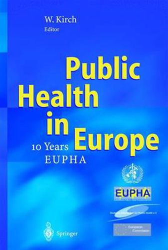 Public Health in Europe: - 10 Years European Public Health Association -