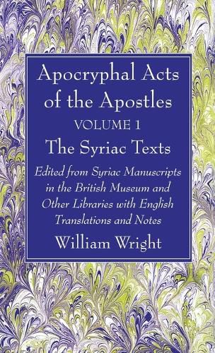 Cover image for Apocryphal Acts of the Apostles, Volume 1 The Syriac Texts