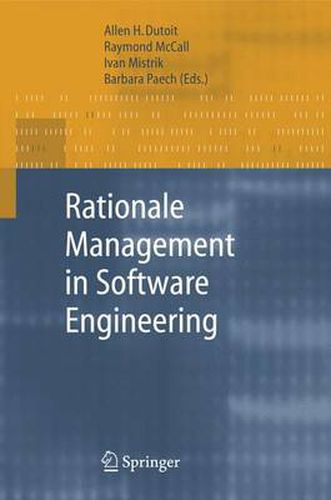 Rationale Management in Software Engineering