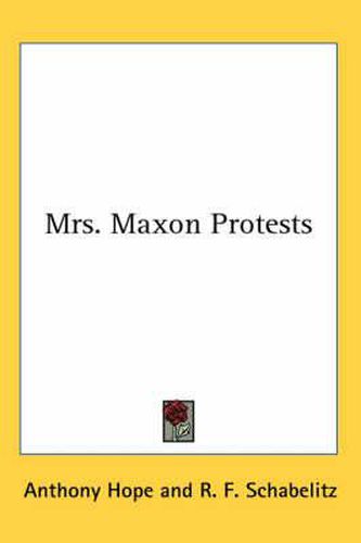 Cover image for Mrs. Maxon Protests