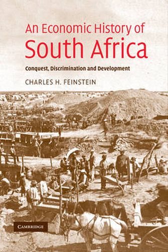 Cover image for An Economic History of South Africa: Conquest, Discrimination, and Development