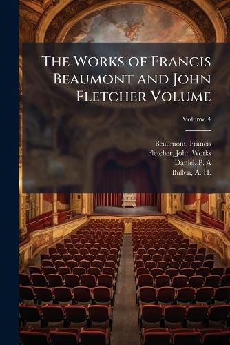 Cover image for The Works of Francis Beaumont and John Fletcher Volume V.4