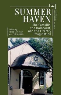 Cover image for Summer Haven: The Catskills, the Holocaust, and the Literary Imagination