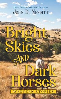 Cover image for Bright Skies and Dark Horses