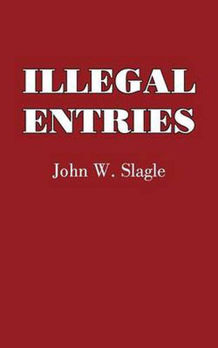 Cover image for Illegal Entries