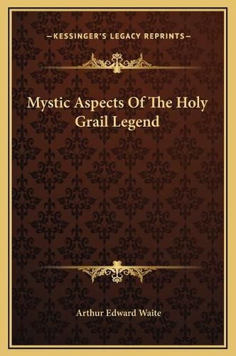 Cover image for Mystic Aspects of the Holy Grail Legend