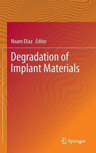 Cover image for Degradation of Implant Materials