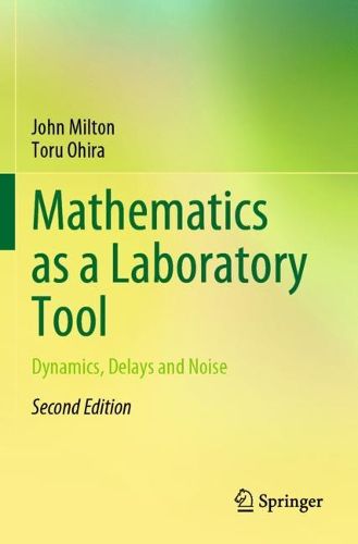 Cover image for Mathematics as a Laboratory Tool: Dynamics, Delays and Noise