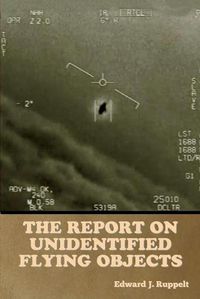 Cover image for The Report on Unidentified Flying Objects