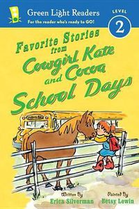 Cover image for Favorite Stories from Cowgirl Kate and Cocoa: School Days GLR L2