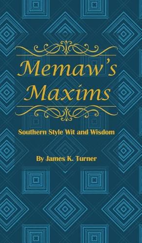 Cover image for Memaw's Maxims: Southern Style Wit and Wisdom