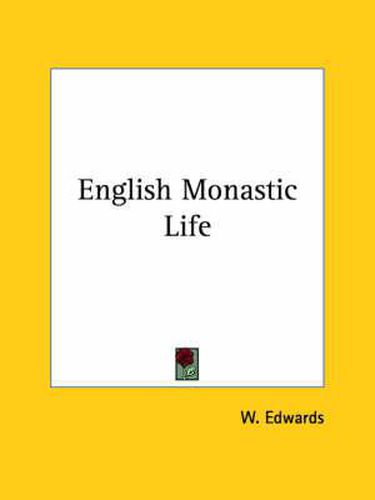 Cover image for English Monastic Life