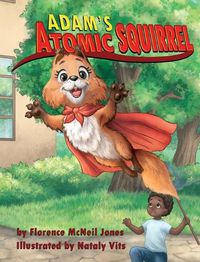 Cover image for Adam's Atomic Squirrel