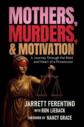 Cover image for Mothers, Murders, and Motivation