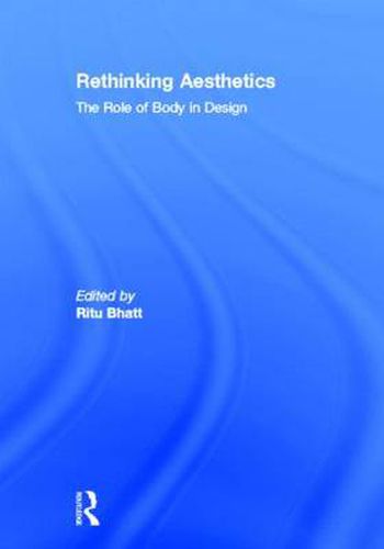 Cover image for Rethinking Aesthetics: The Role of Body in Design
