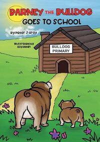 Cover image for Barney the Bulldog Goes to School