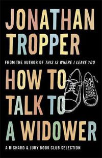 Cover image for How To Talk To A Widower