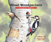 Cover image for About Woodpeckers: A Guide for Children