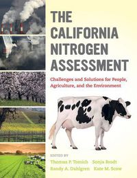 Cover image for The California Nitrogen Assessment: Challenges and Solutions for People, Agriculture, and the Environment