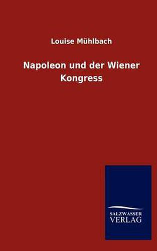 Cover image for Napoleon Und Der Wiener Kongress