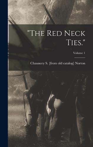 Cover image for "The red Neck Ties."; Volume 1