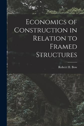 Cover image for Economics of Construction in Relation to Framed Structures