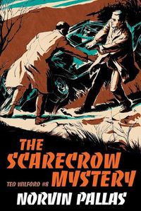 Cover image for The Scarecrow Mystery: A Ted Wilford Mystery