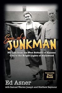 Cover image for Son of a Junkman: My Life from the West Bottoms of Kansas City to the Bright Lights of Hollywood