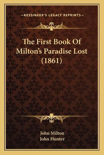 Cover image for The First Book of Milton's Paradise Lost (1861)