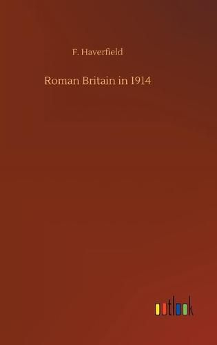 Cover image for Roman Britain in 1914